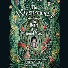 The Heart of the Weird Wood Audiolibro Por Jordan Lees arte de portada