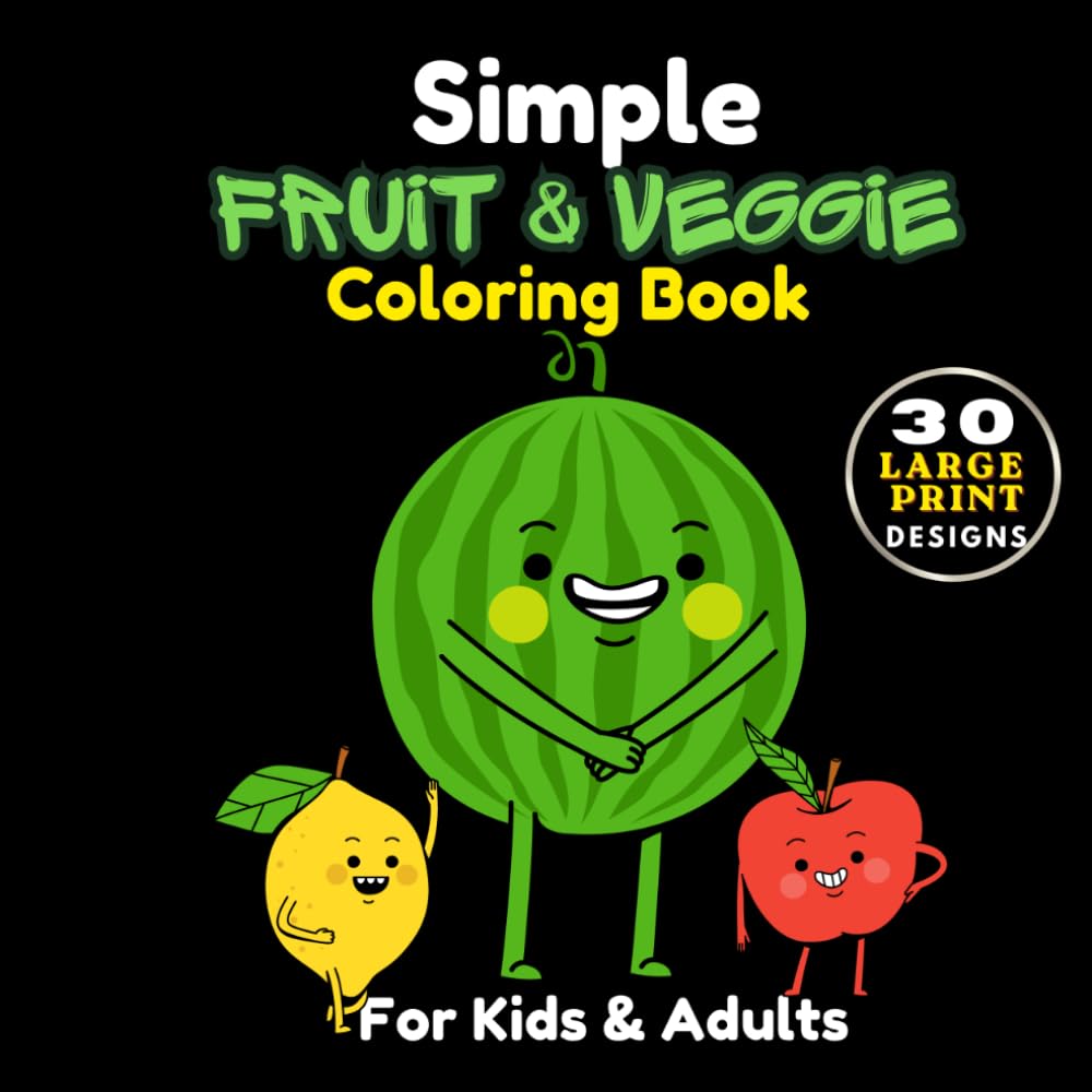 Simple FRUIT & VEGGIE Coloring Book: A Black Background Activity for Kids and Adults: Cute Kawaii Food, Healthy Snacks, and Relaxing Fun (Midnight Edition)