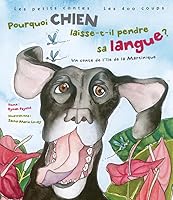 Pourquoi chien laisse-t-il pendre sa langue ? 2895403619 Book Cover