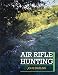 Air Rifle Hunting
