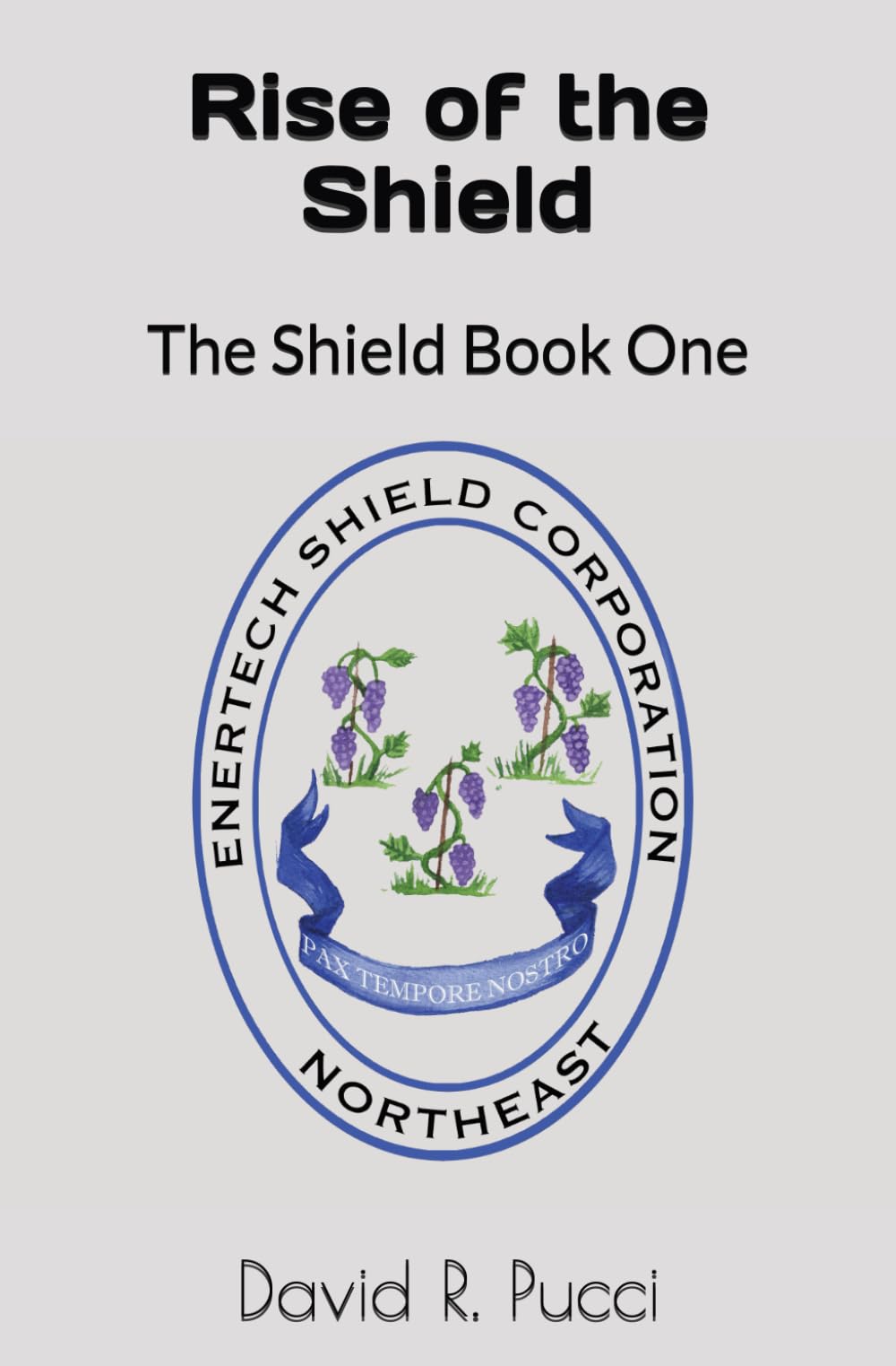 Rise of the Shield: The Shield Book One: 1