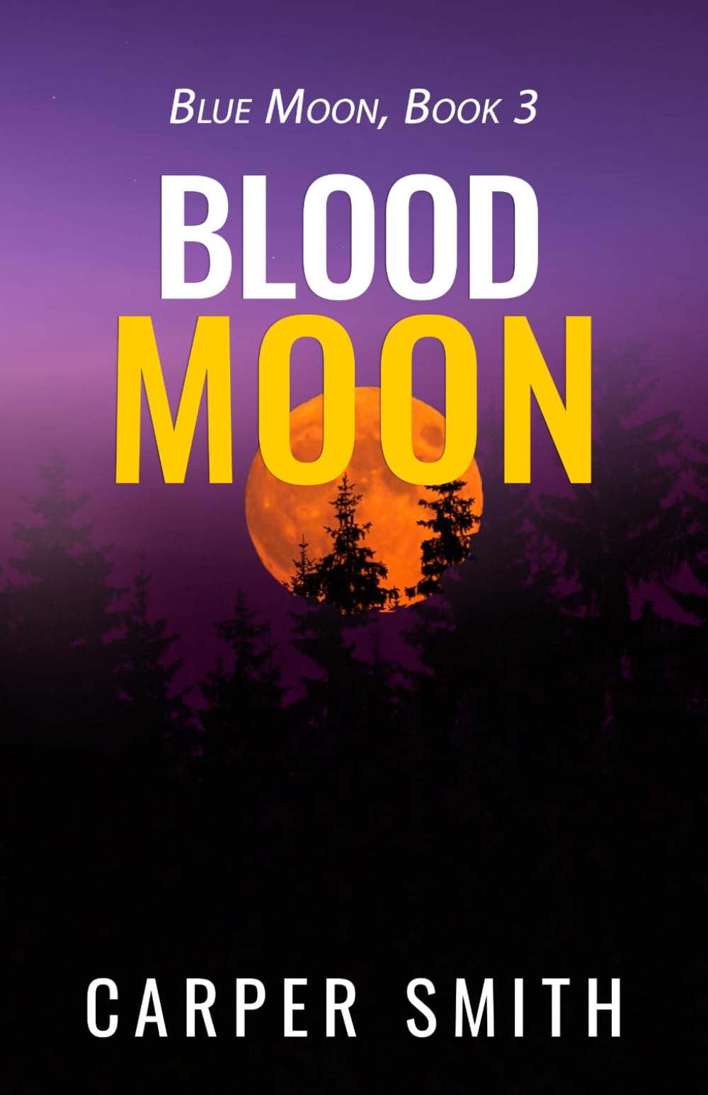 Blood Moon: Blue Moon, Book 3