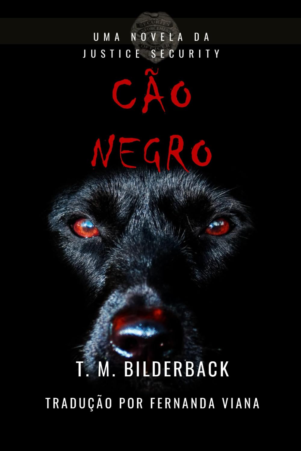 Cão Negro - Uma Novela Da Justice Security