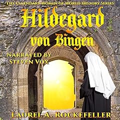Hildegard von Bingen Audiobook By Laurel A. Rockefeller cover art