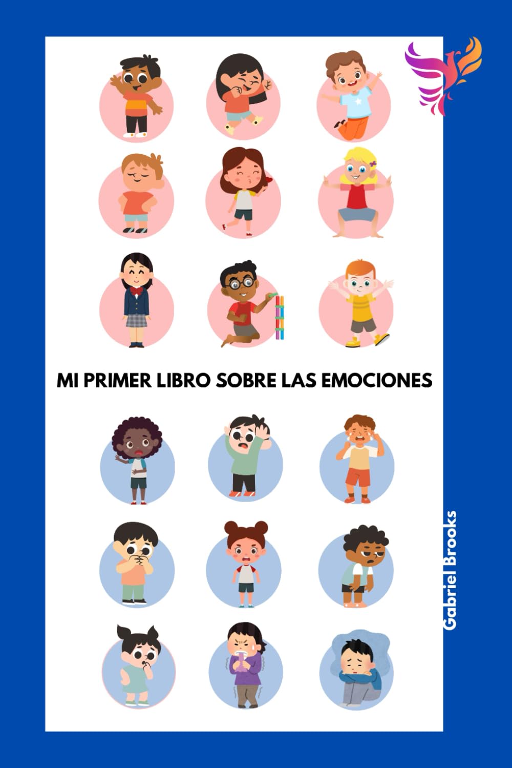 Mi primer libro sobre las emociones: Libro educativo