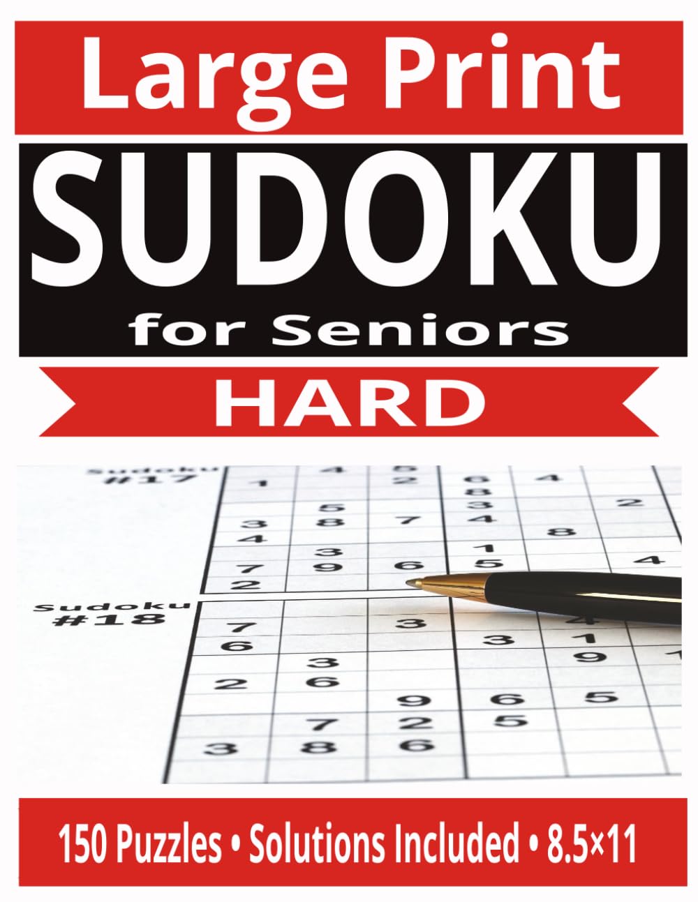 Large Print Sudoku for Seniors – Hard: 150 Advanced Puzzles for Adults 60+, Brain-Boosting Sudoku Challenges with Solutions