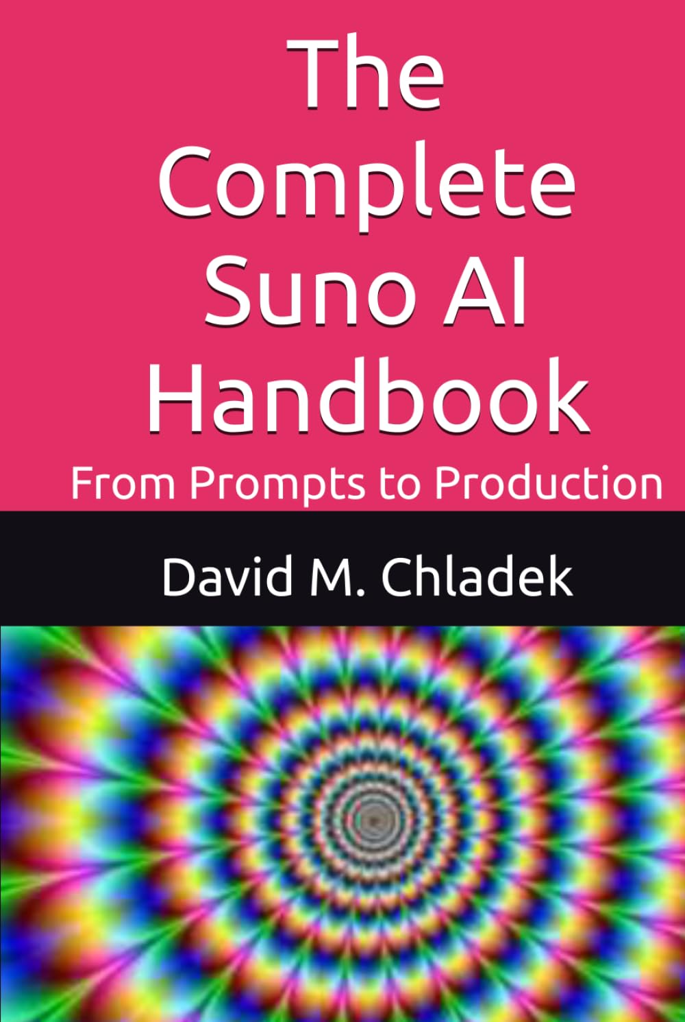 The Complete Suno AI Handbook: From Prompts to Production