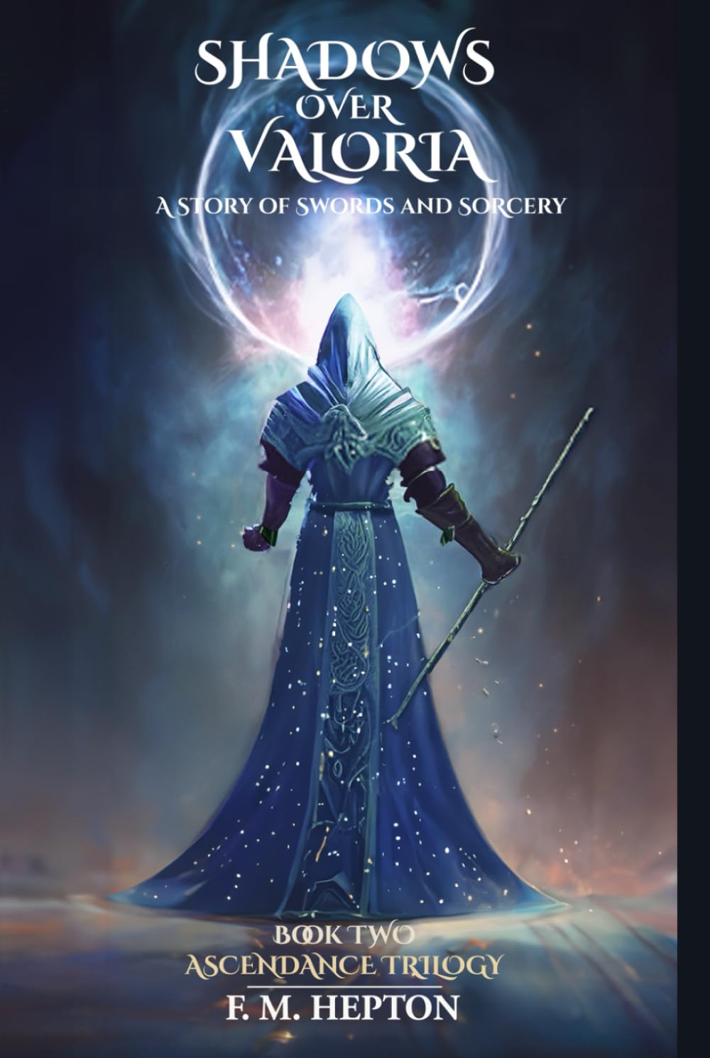 Shadows Over Valoria: A Story of Swords and Sorcery (ASCENDANCE)