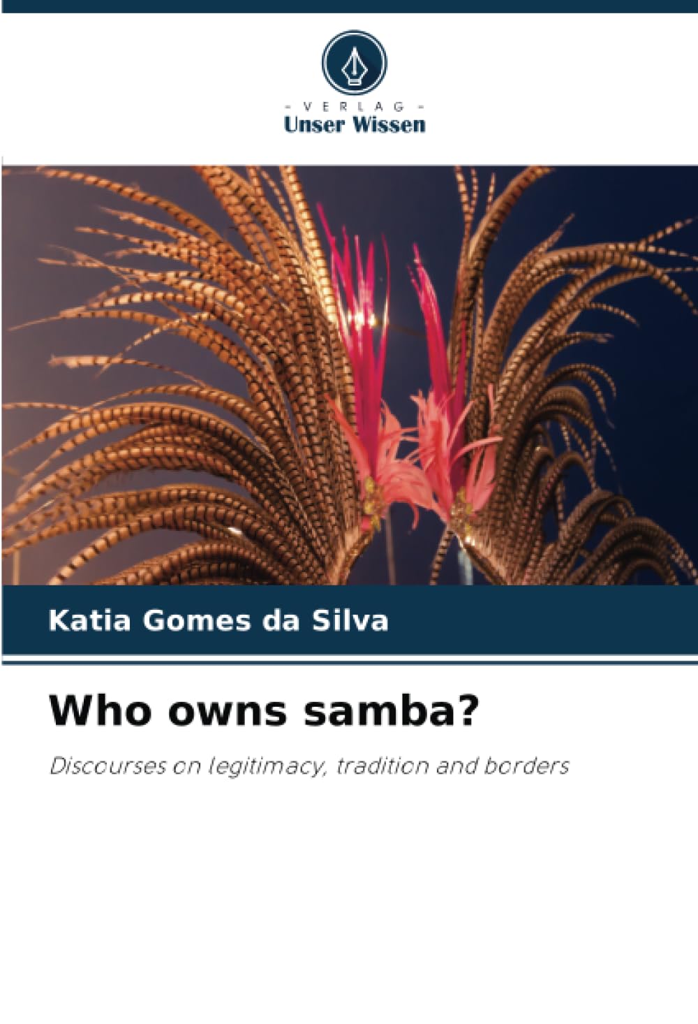 Livre Who owns samba?: Discourses on legitimacy, tradition and borders pour étudiants en anthropologie