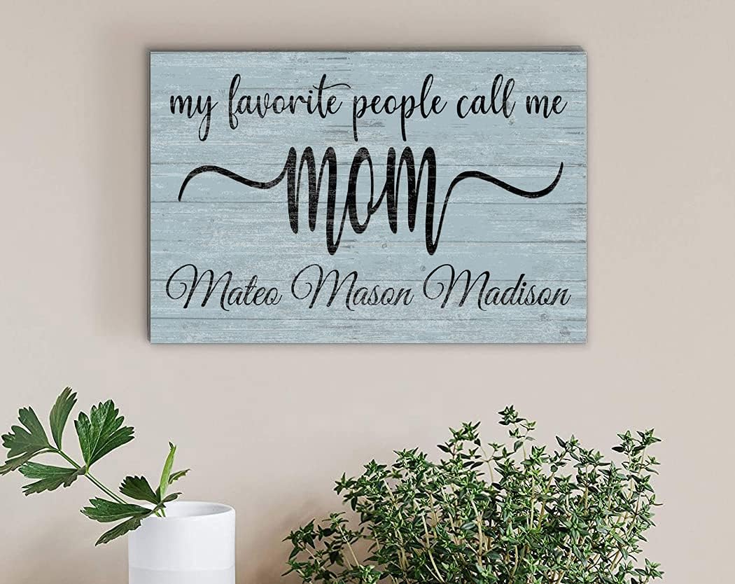 My Favorite People Call Me Mom Gift Custom With Children's Names Personalized Wood Sign (Blue)