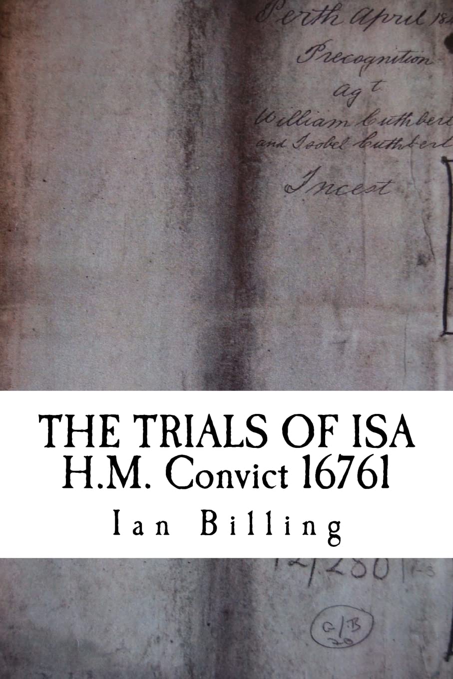 The Trials of Isa: H.M. Convict 16761