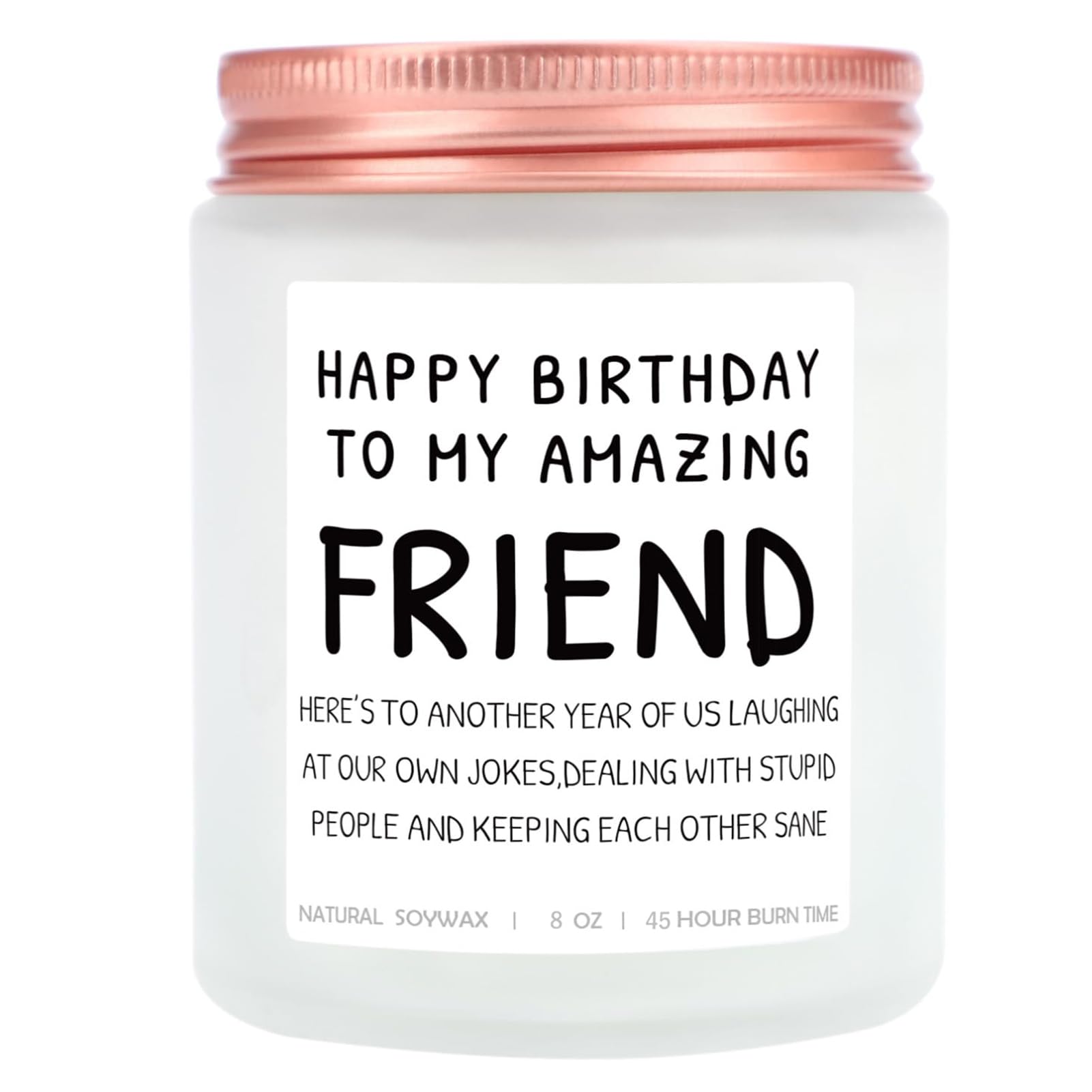 Birthday Gifts for Best Friends - Happy Birthday to My Amazing Friend - Friendship Gift for Best Friend, Funny Sisters Gifts, Funny Lavender Candle Gifts for Women, Men, Besties, Sister (8oz)