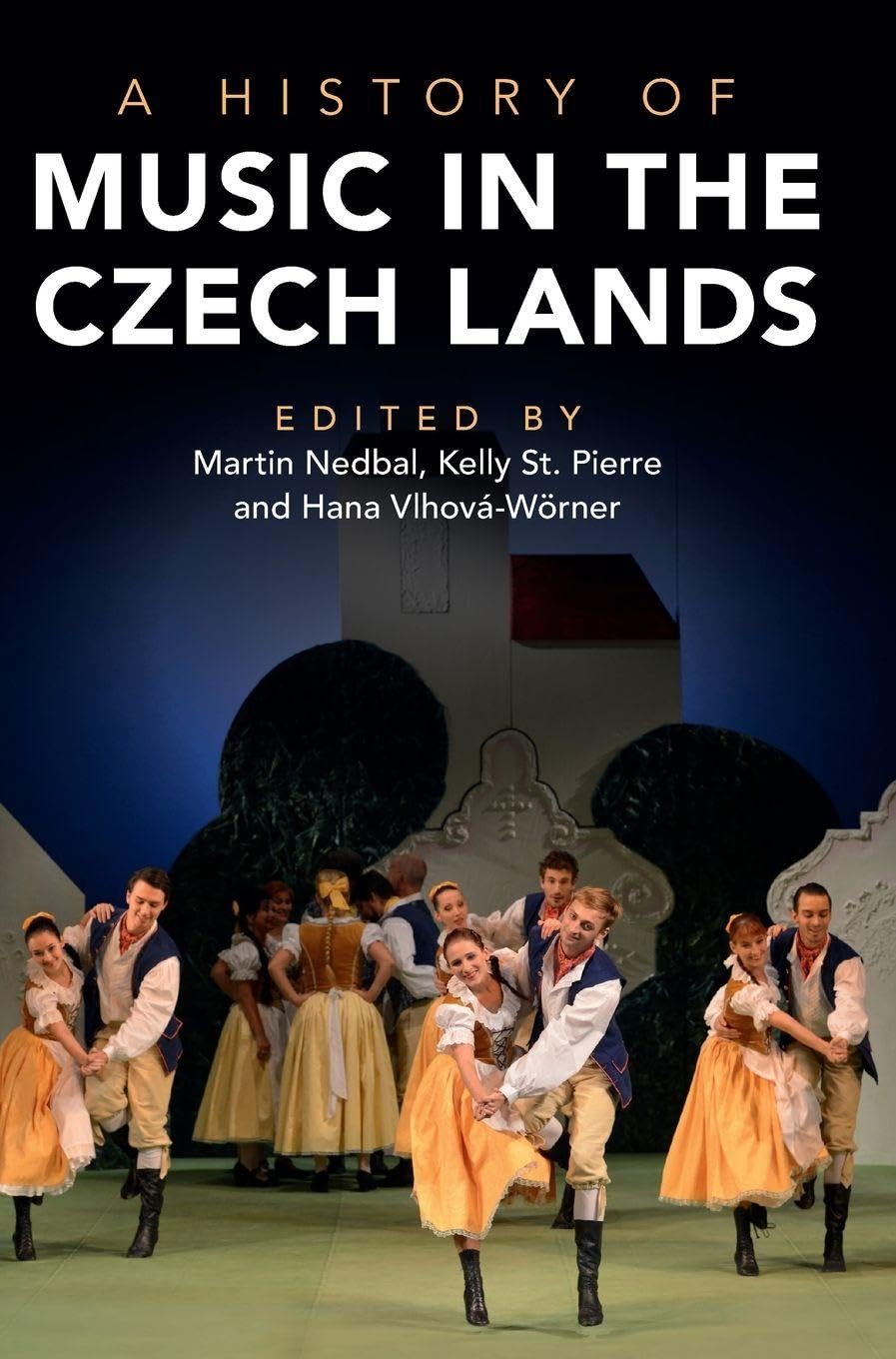 A History of Music in the Czech Lands (Elements in Experimental Political Science)