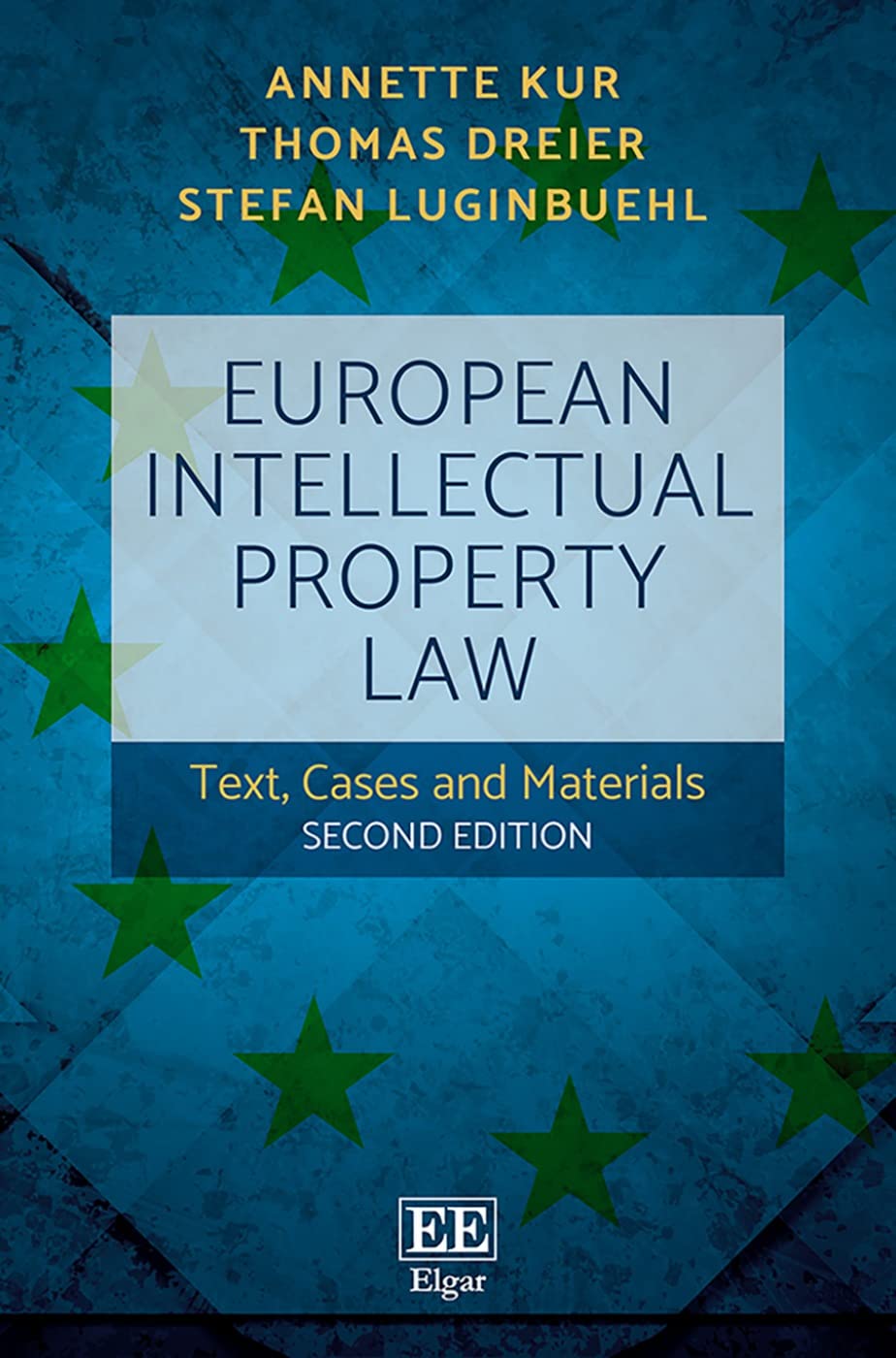 European Intellectual Property Law: Text, Cases and Materials: Second Edition