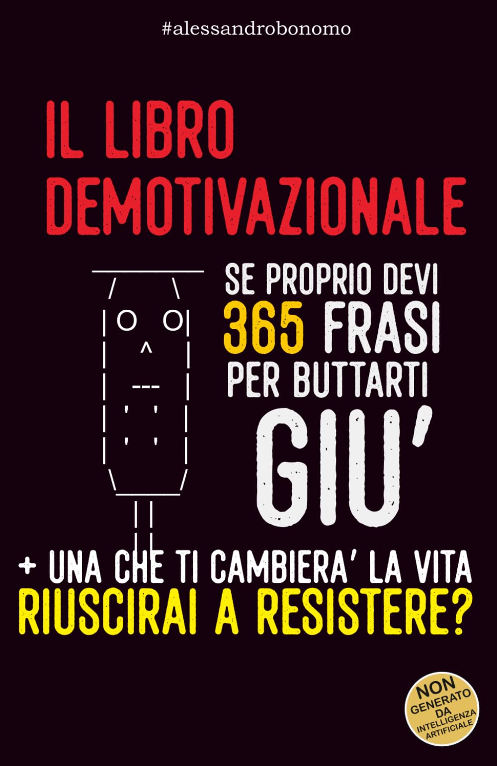 Il libro (de) motivazionale - frasi ogni giorno per un anno - Idea Regalo: che ti faranno capire il senso della vita