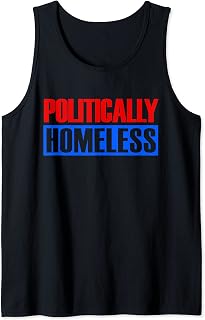 Politically Homeless Anti Government Anarchist Libertarian Tank Top