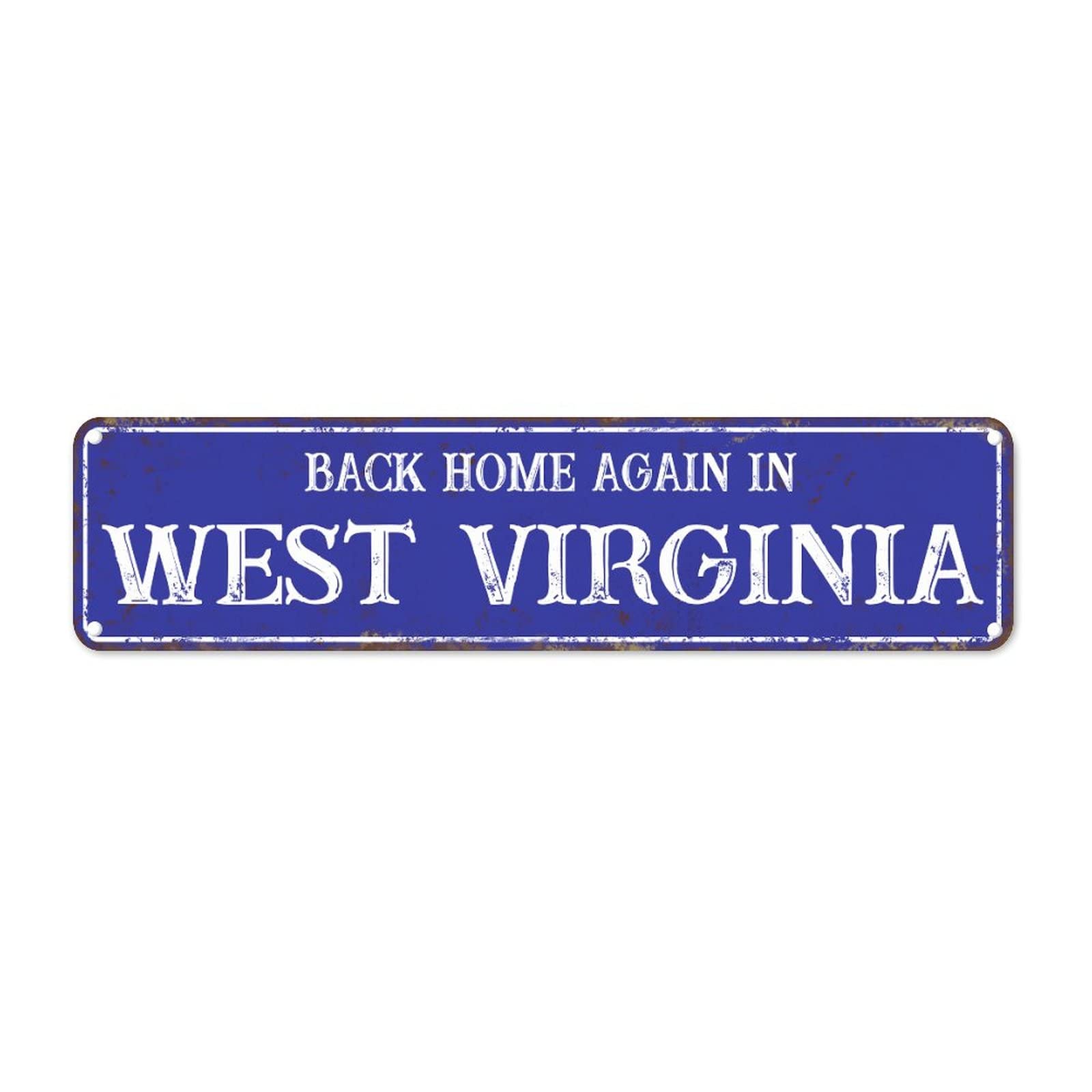Back Home Again in West Virginia Retro Tin Signs Aluminum Metal Sign for Kitchen Home Garden Wall Bar Cafe Decor 4x16 Inch