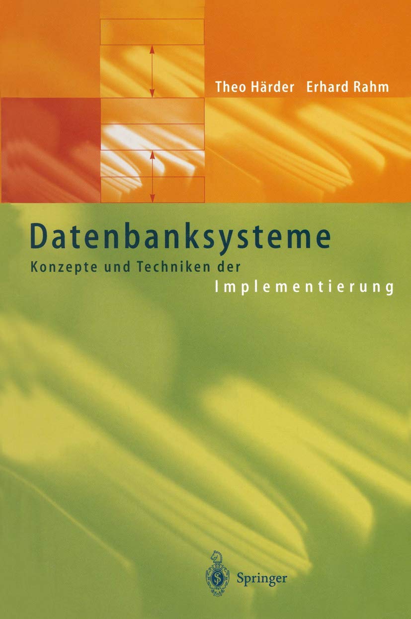Datenbanksysteme: Konzepte und Techniken der Implementierung (German Edition)