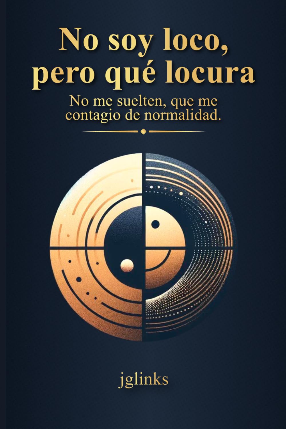 No soy loco, pero qué locura.: No me suelten, que me contagio de normalidad.