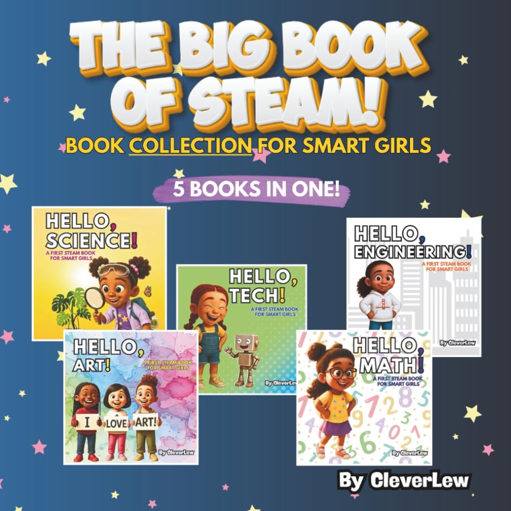 The Big Book of STEAM!: Book Collection for Smart Girls (Hello, STEAM Books for Girls)      Paperback – January 30, 2026