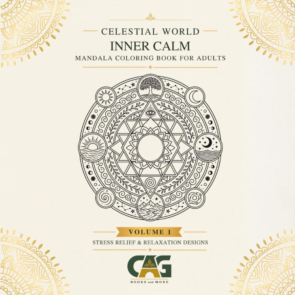 INNER CALM: MANDALA COLORING BOOK FOR ADULTS - VOLUME 1 (CELESTIAL WORLD)
