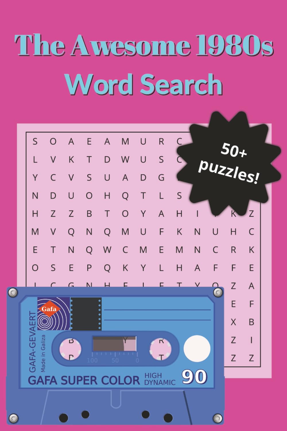 The Awesome 80s Word Search: Large Print Puzzles for Adults | A Radical Trip Back to the Movies, Music, Fads, and Fashion of the 1980s (The Golden Decades Puzzle Collection)
