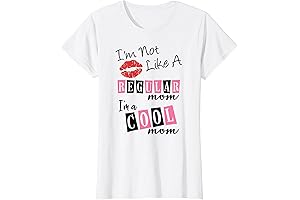 Funny I'm Not Like A Regular Mom I'm A Cool Moms T-Shirt