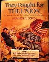 They Fought For The Union 0517664615 Book Cover