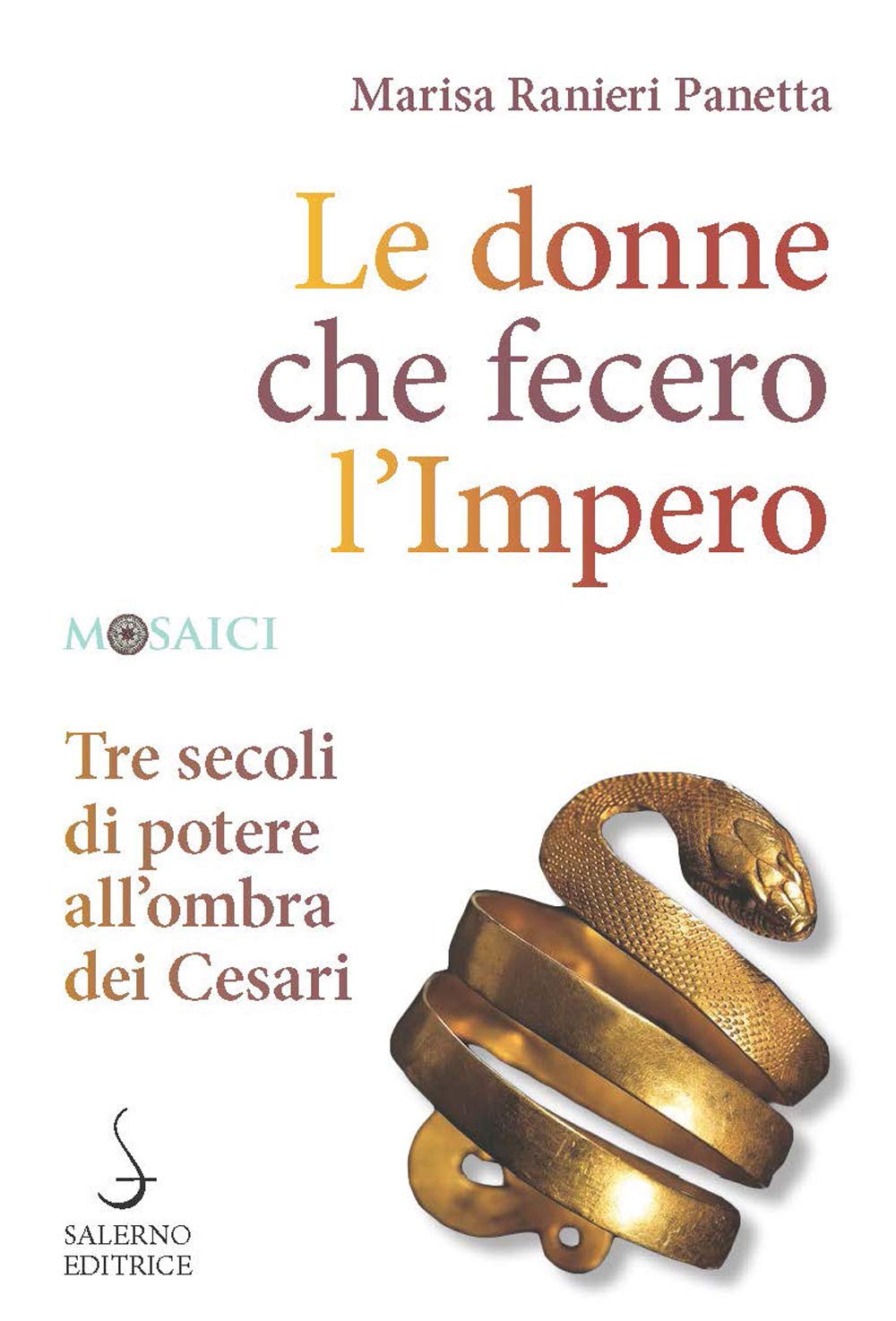 Le Donne Che Fecero L'impero. Tre Secoli Di Potere All'ombra Dei Cesari - 4