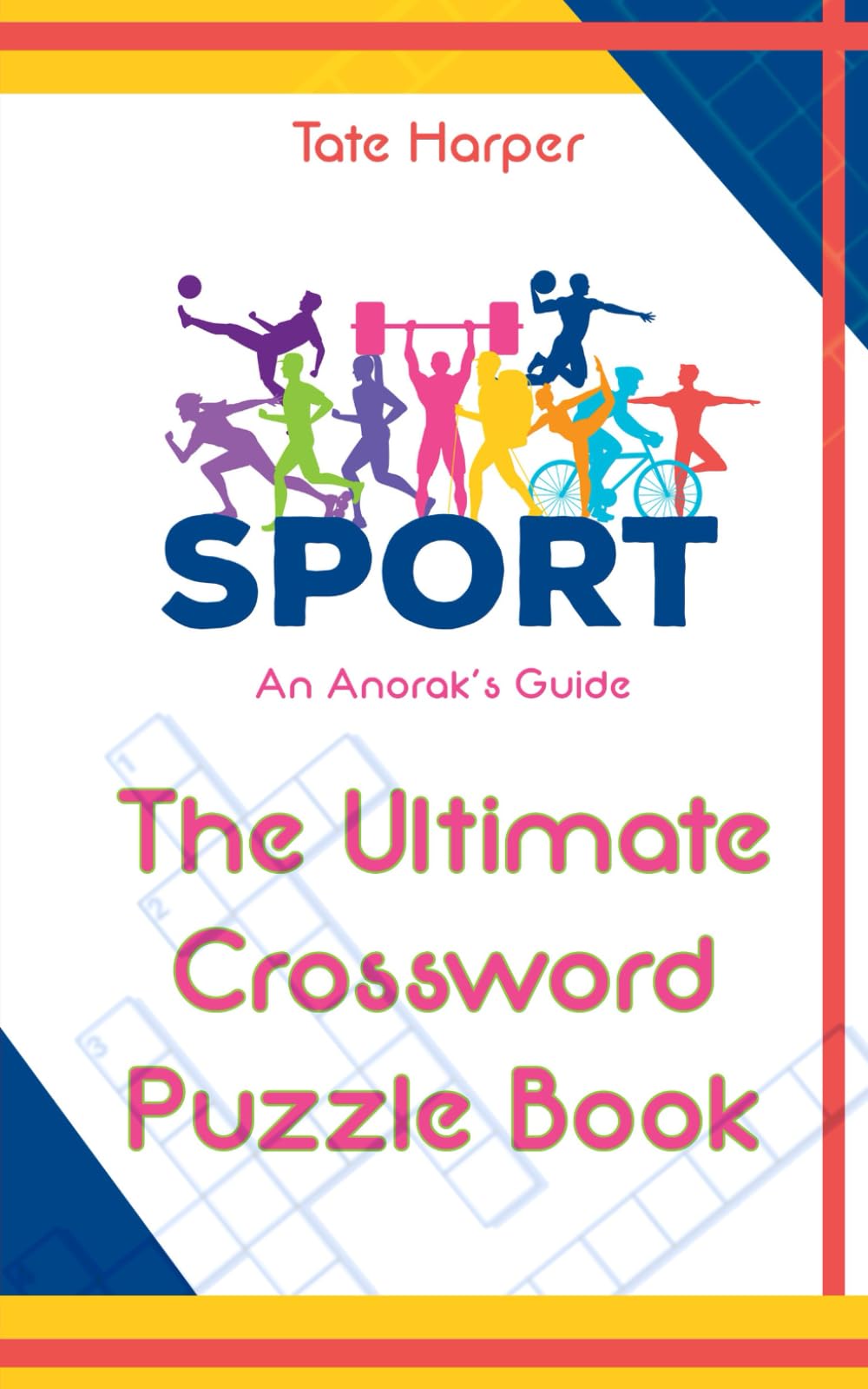 An Anorak's Guide to Sport: The Ultimate Crossword Puzzle Book