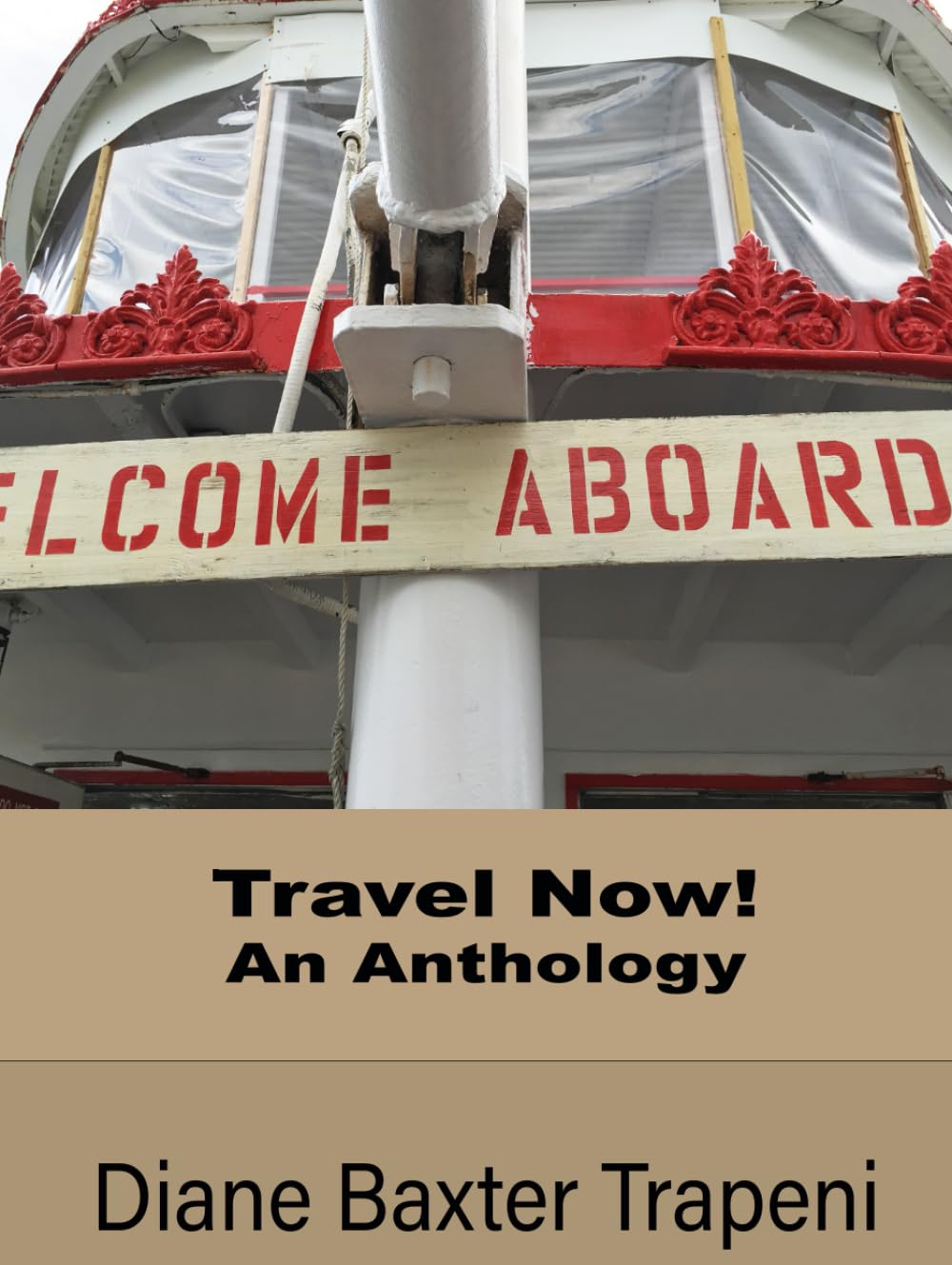 Travel Now!: An Anthology
