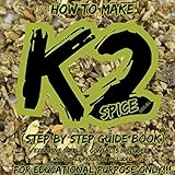 HOW TO MAKE K2 SPICE 2022 EDITION: K2 SPICE