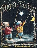 Angel Twigs, Book 3 B004DAG2E6 Book Cover