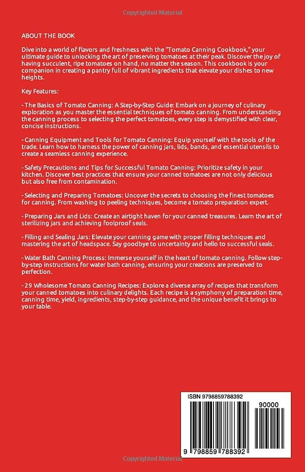 Tomato Canning Cookbook: Easy Step-By-Step Guide to Successful Canning and Preserving Your Own Tomatoes At Home with Wholesome Recipes for Enjoying Your Favorite Meals All Year-Round - Image 2