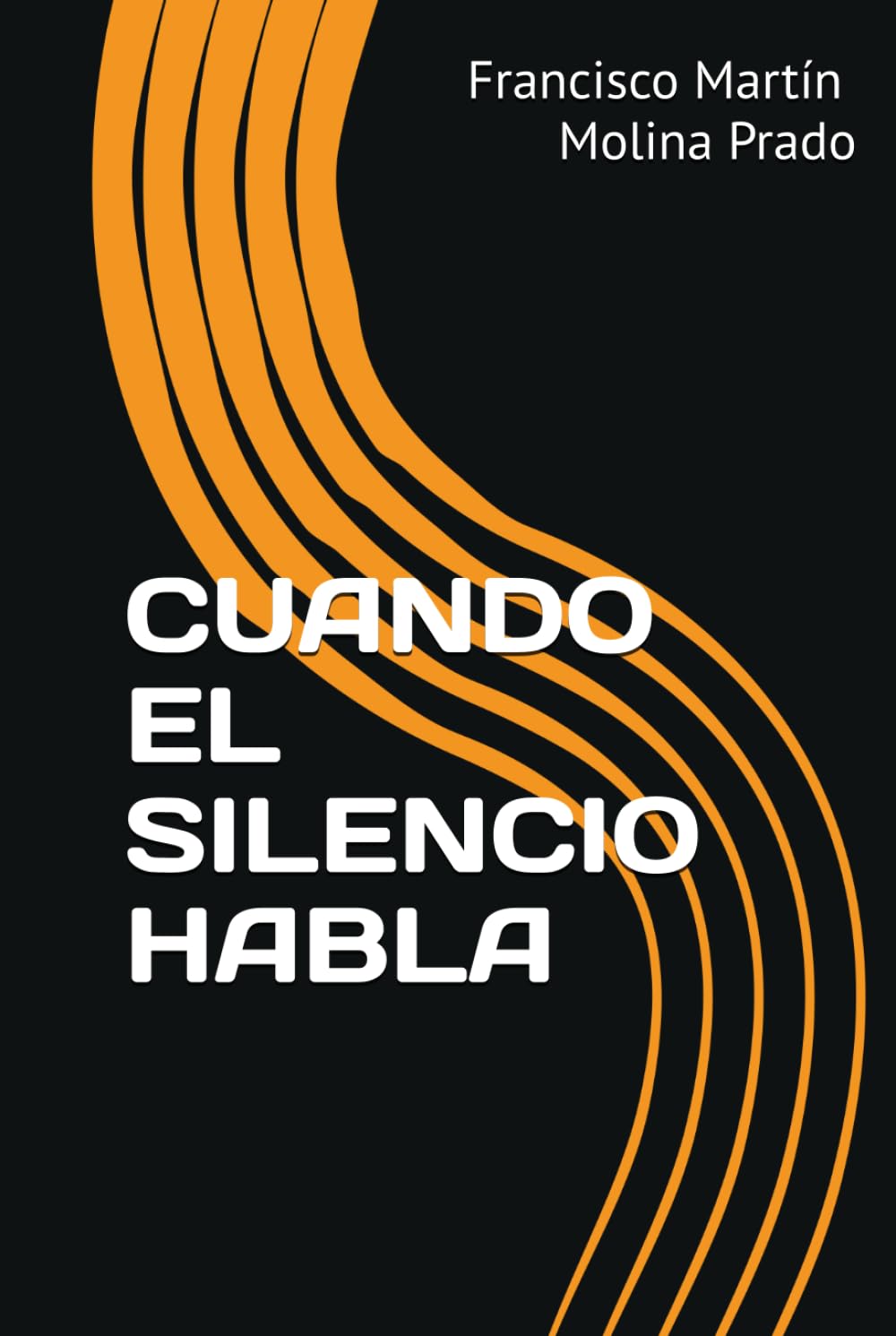 CUÁNDO EL SILENCIO HABLA