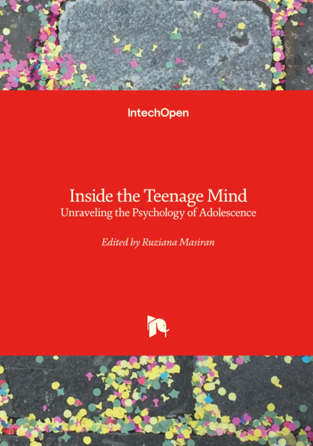 Inside the Teenage Mind - Unraveling the Psychology of Adolescence