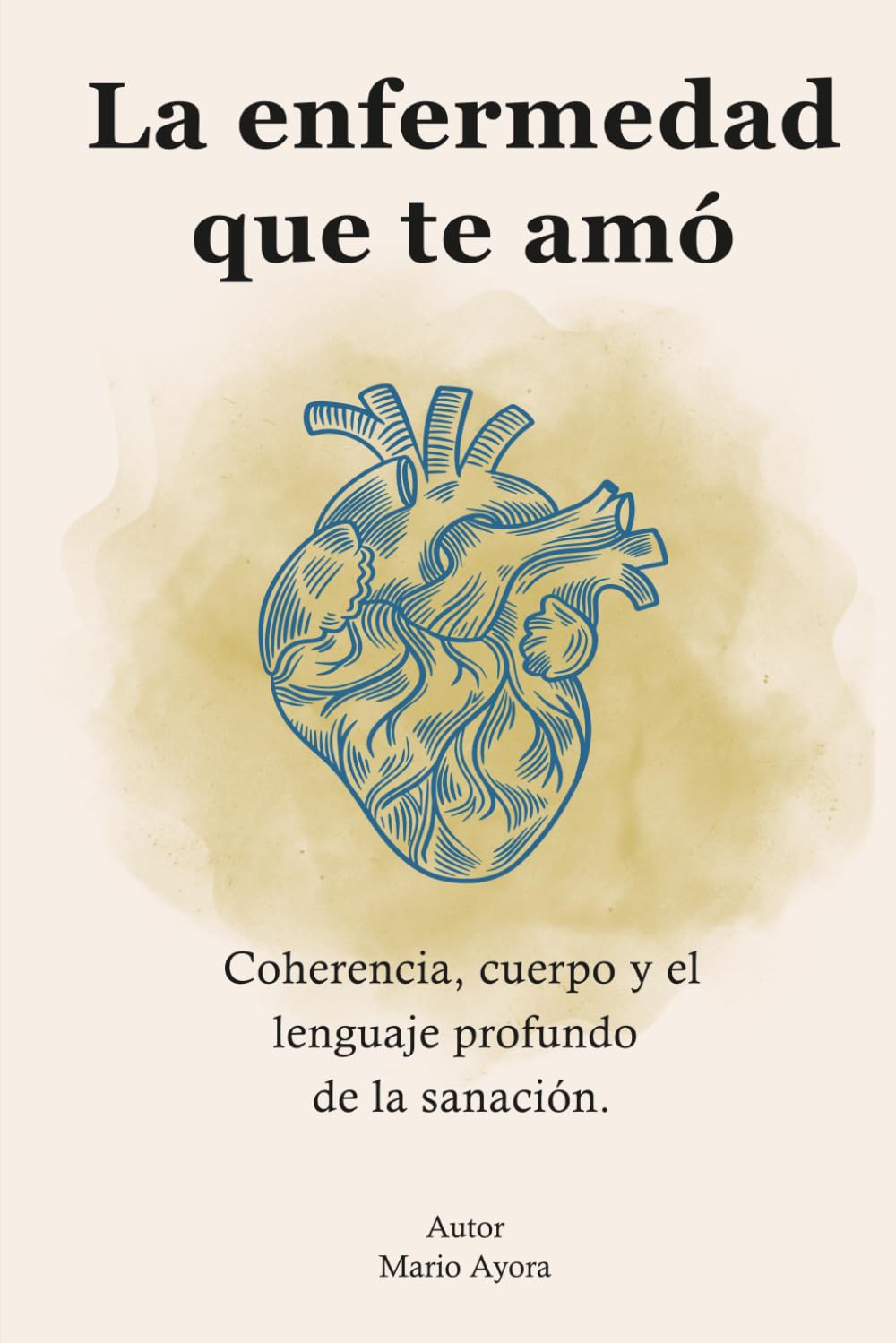 La enfermedad que te amó: Coherencia, cuerpo y el lenguaje profundo de la sanación
