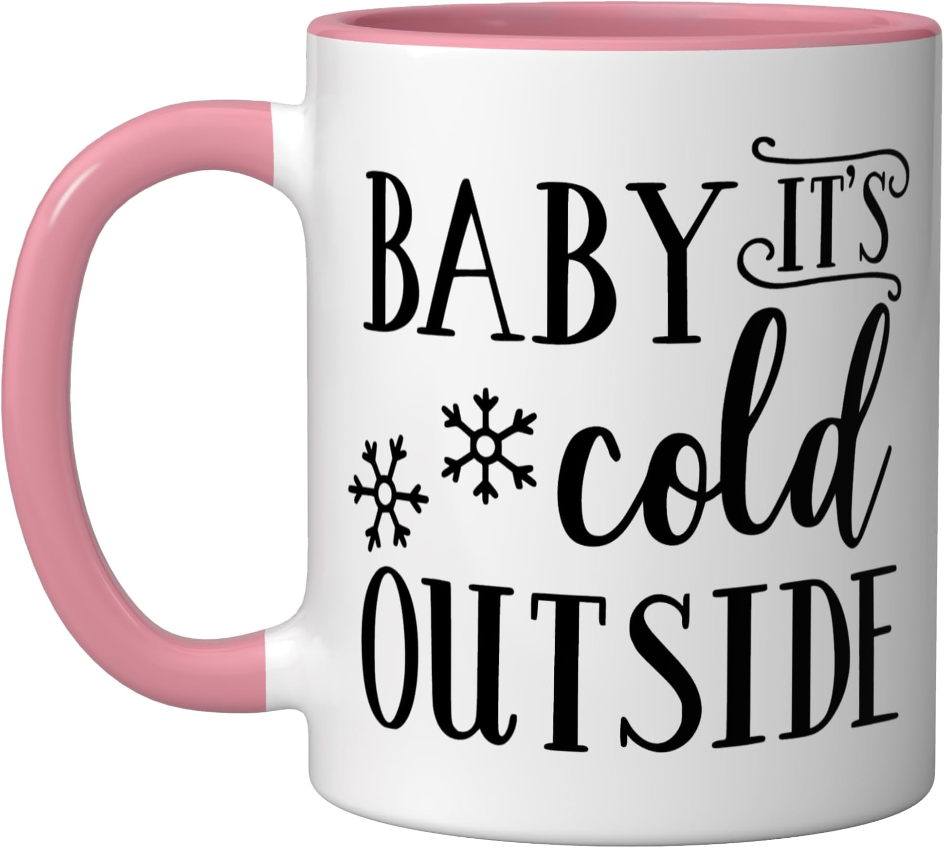 BABY it's Cold OUTSIDE Funny Design Ceramic Mug, Pink/White