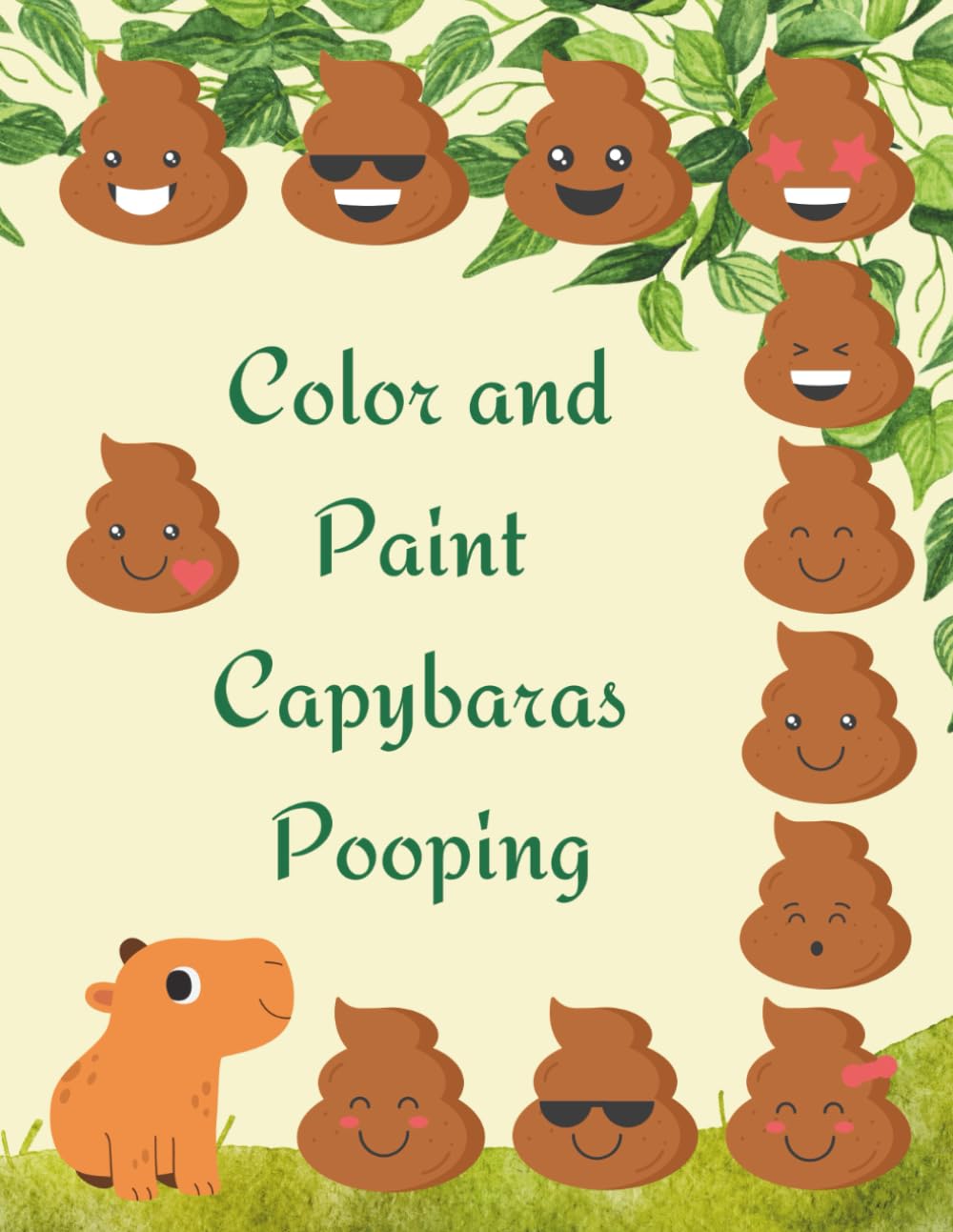 Color and Paint Capybaras Pooping: A Hilarious Coloring Book for Adults