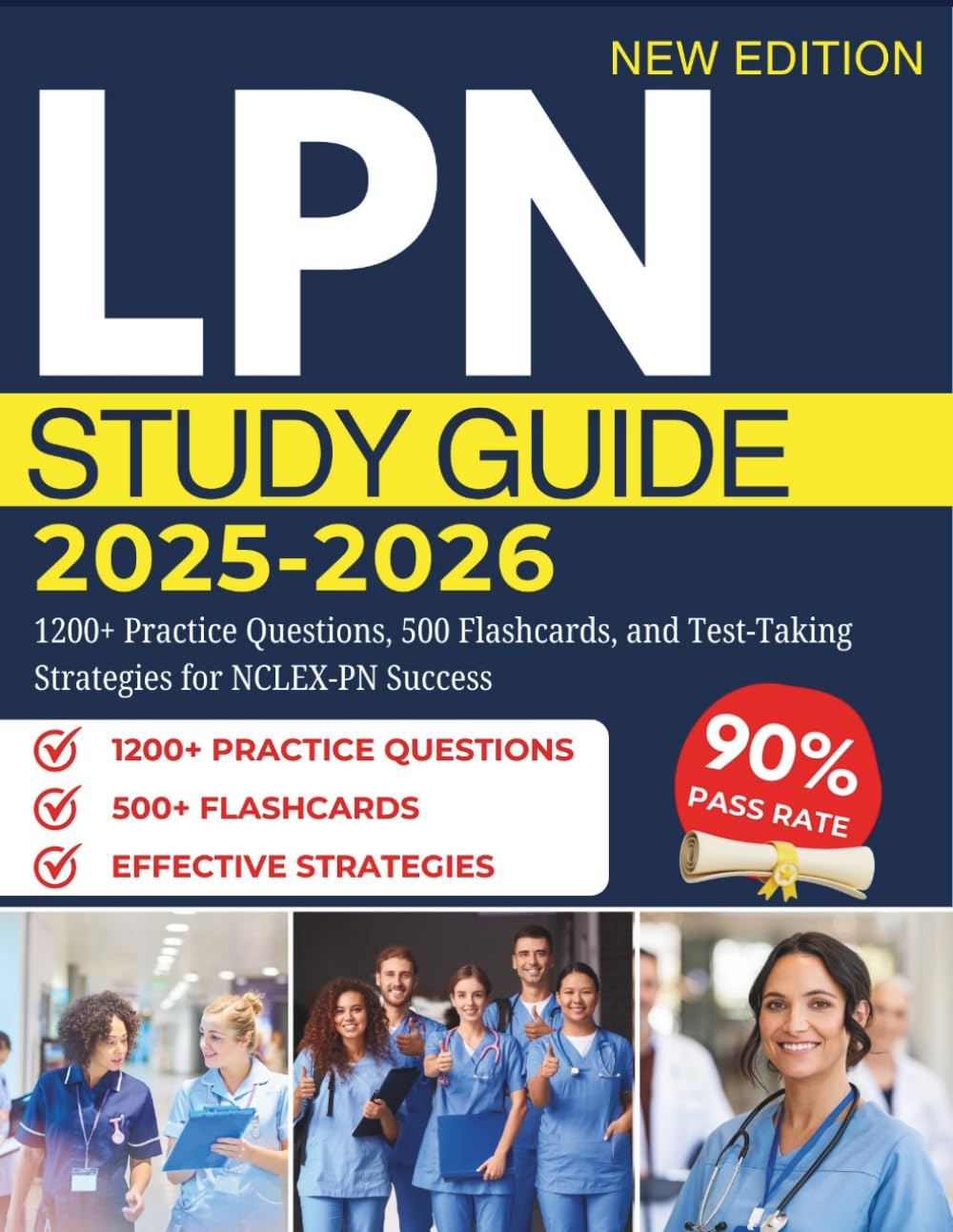 LPN STUDY GUIDE 2026-2027: 1200+ Practice Questions, 500 Flashcards, and Test-Taking Strategies for NCLEX-PN Success