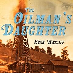 The Oilman's Daughter Audiolibro Por Evan Ratliff arte de portada