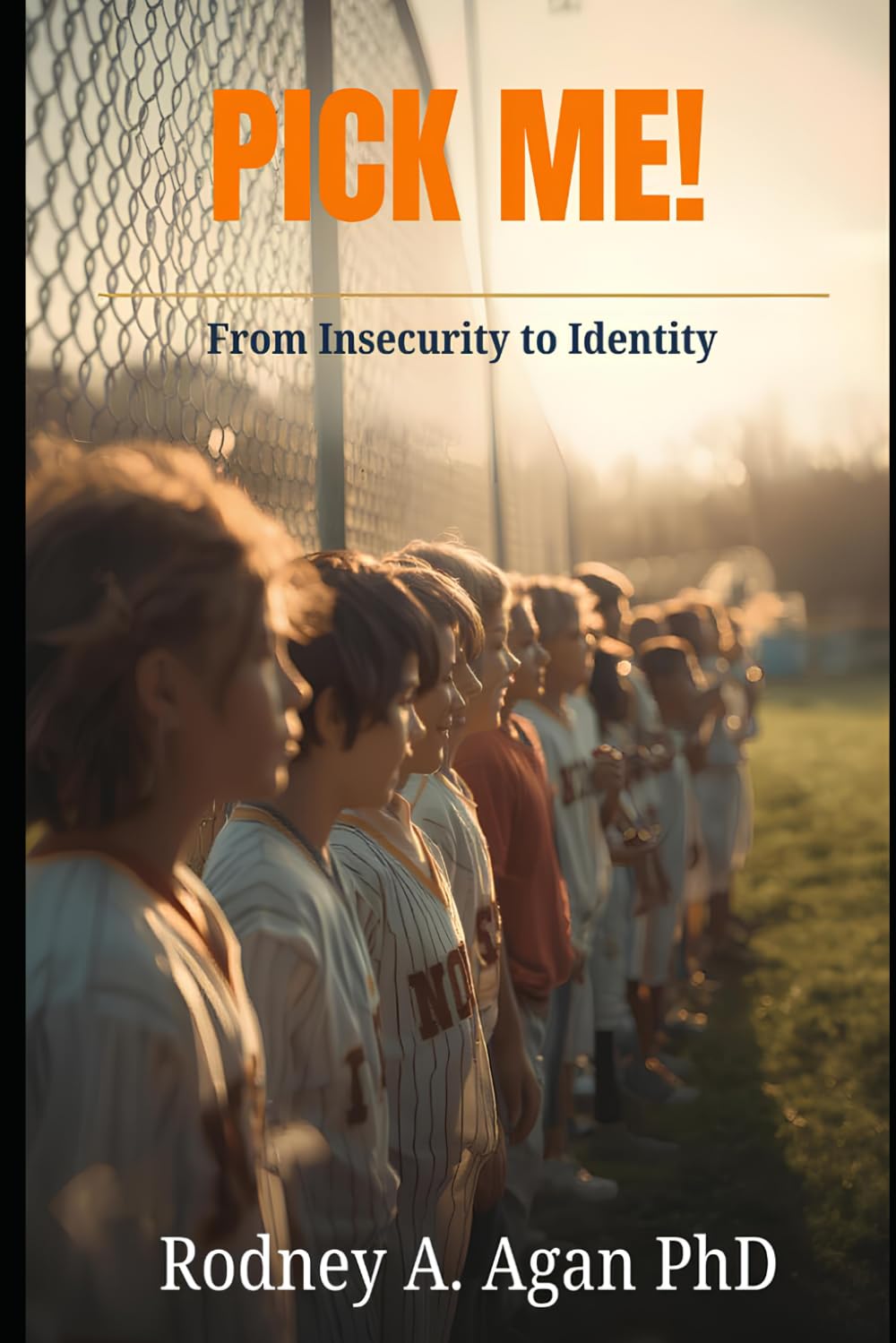 PICK ME!: From Insecurity to Identity: Unlock Your Confidence, Calling, and Contribution