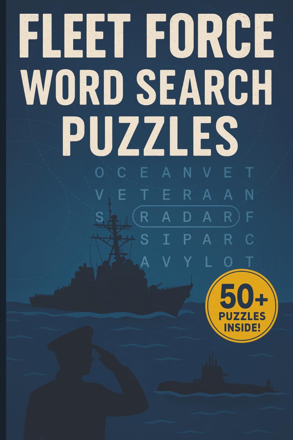 Navy Word Search: A Puzzle Book about Ships, Submarines, Sailors and More