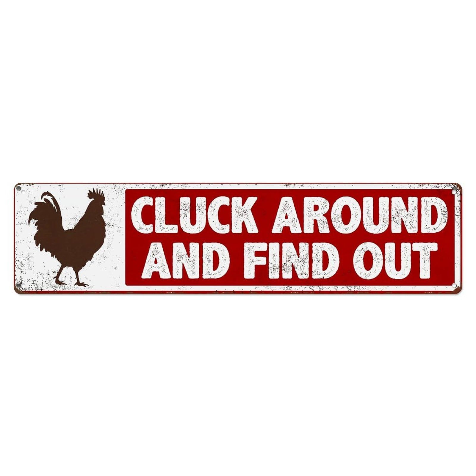 Cluck Around And Find Out_3 Metal Tin Sign Plaque