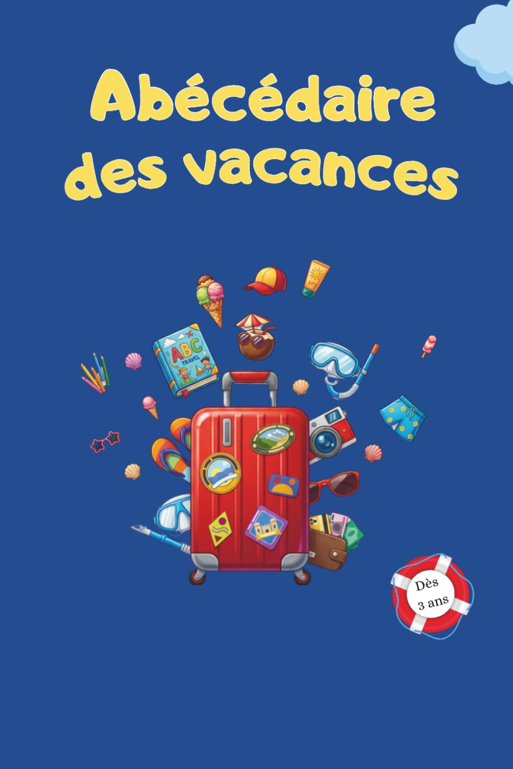 Abécédaire des vacances: Livre d'apprentissage et de coloriage