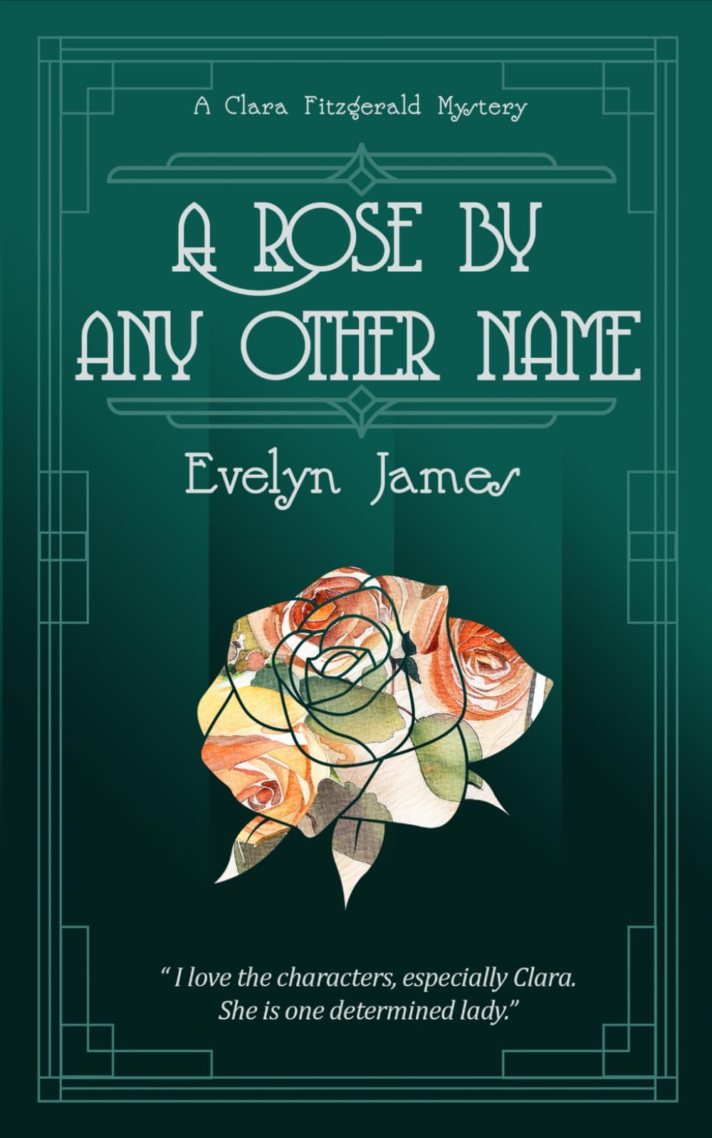 A Rose by Any Other Name: A cosy 1920s whodunnit (The Clara Fitzgerald Mysteries)