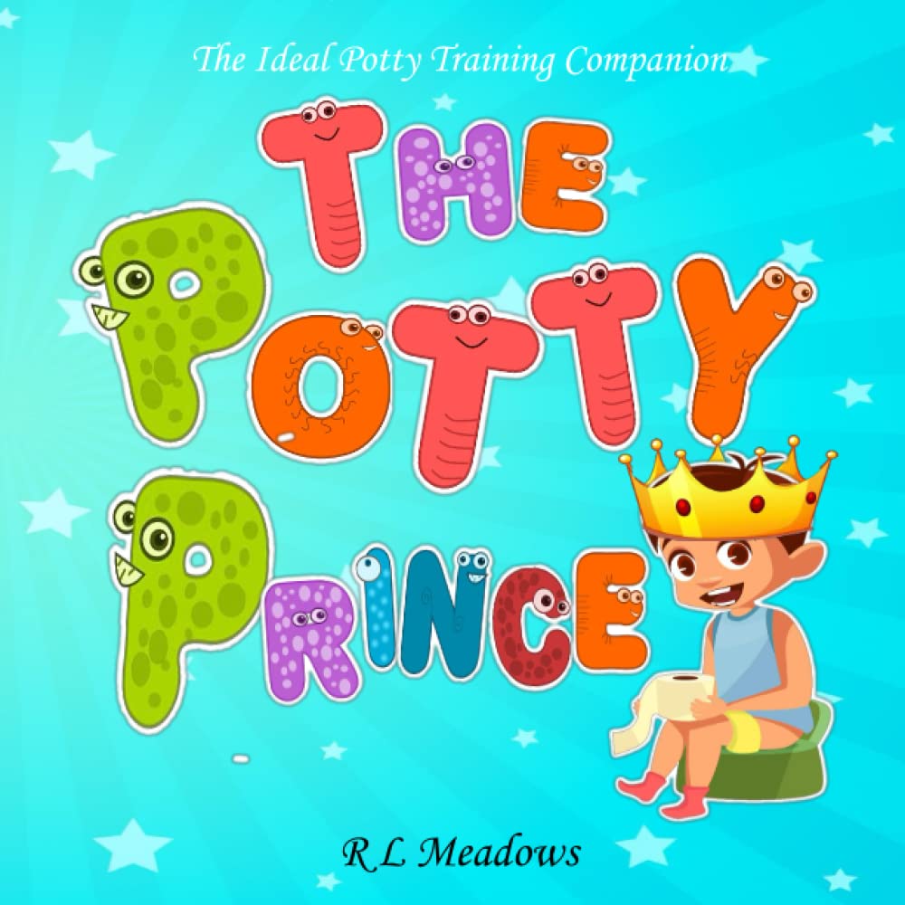 The Potty Prince: The Ideal Potty-Training Companion for a Little Prince (Life With Little Ones)