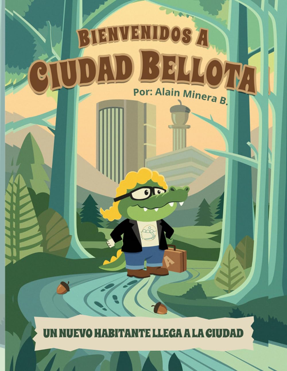 Bienvenidos a Ciudad Bellota: Un nuevo habitante llega a la ciudad.