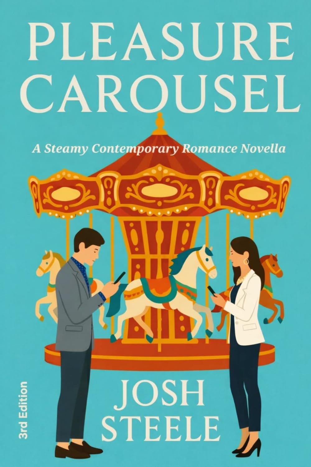 Pleasure Carousel: From lustful texts to lingering goodbyes—an erotic romance about passion, emotional addiction, and a love too intense to last (The Carousel)