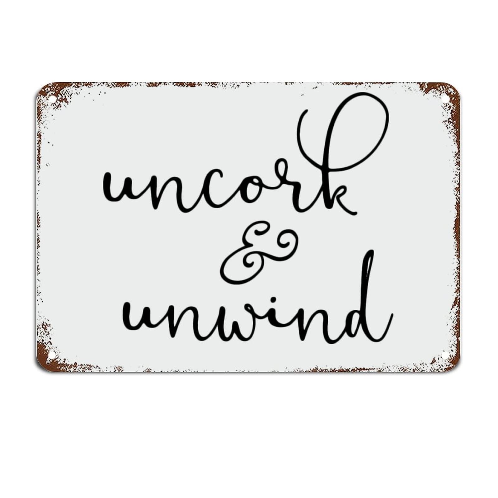 Yelacaay Metalsigna2370 Uncork And Unwind Sign Tiered Tray Decor Metal Sign With Sayings Metal Sign Metal Sign Plaque Poster 8X12 Inch